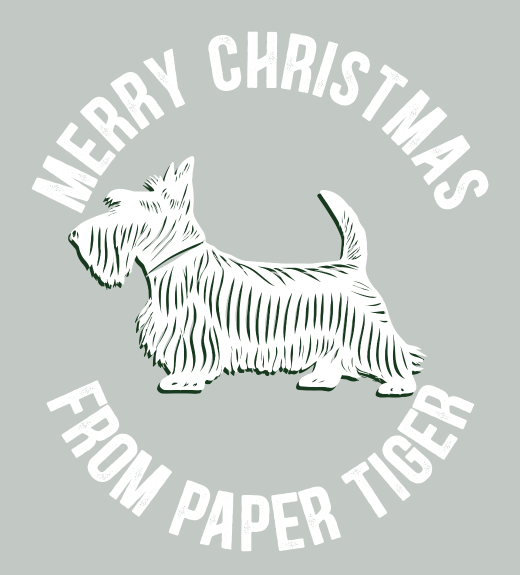 Happy Christmas From Paper Tiger