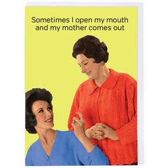 Mother Comes Out Card