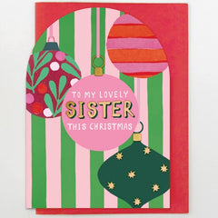 To My Lovely Sister This Christmas Bauble Card