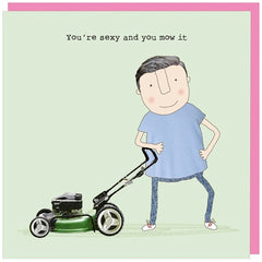 You're Sexy and You Mow It Card