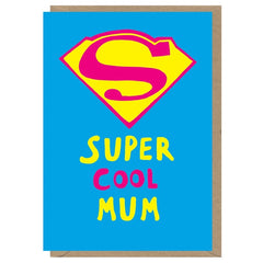 Super Cool Mum Mothers Day Card