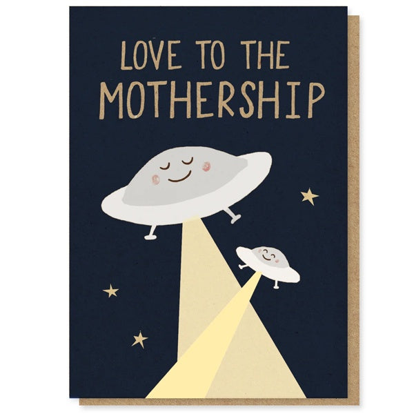 Love To the Mothership Mothers Day Card