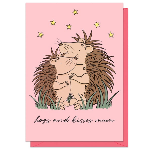 Hogs and Kisses Mum Hedgehog Card