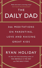 Daily Dad: 366 Meditations on Parenting