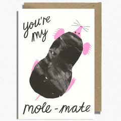 You're My Mole-Mate Card