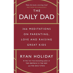 Daily Dad: 366 Meditations on Parenting