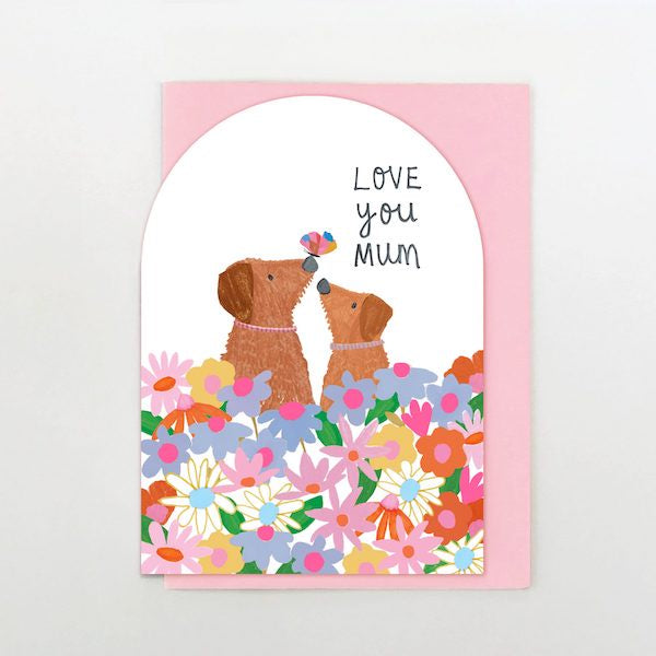 Love You Mum Dogs Card