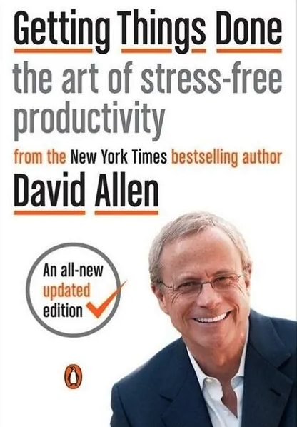 Getting Things Done: The Art of Stress Free Productivity