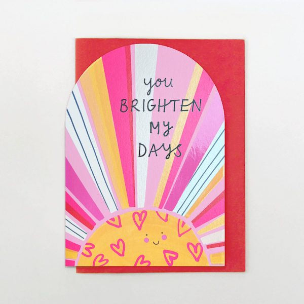 Sunshine You Brighten My Days Card