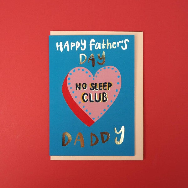 No Sleep Club Father's Day Card