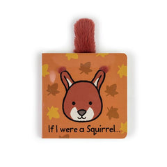If I Were a Squirrel Board Book