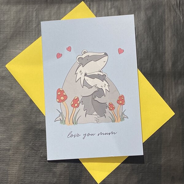 Love You Mum Badger Card