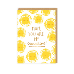 Mum, You Are My Sunshine Card