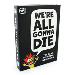 We're All Gonna Die Dice Game