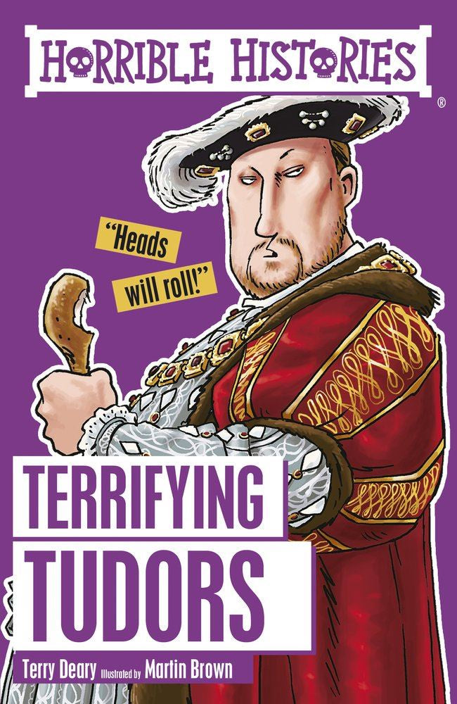 Horrible Histories: Terrifying Tudors