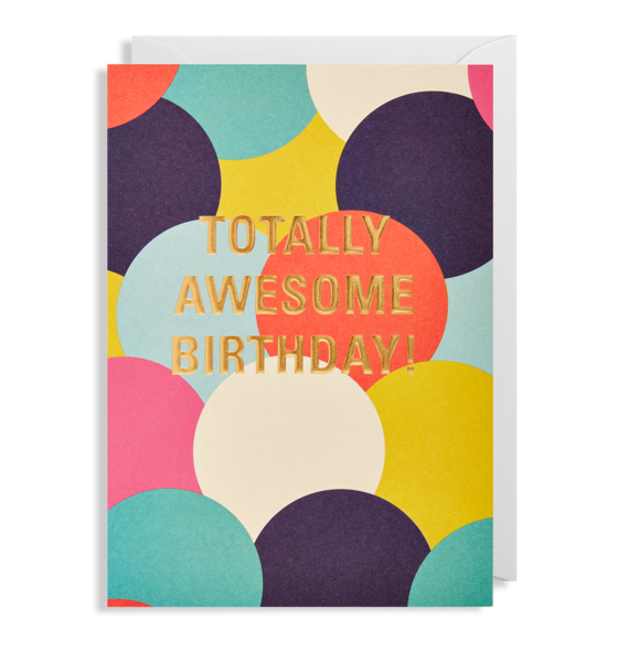 Totally Awesome Birthday Circles Card