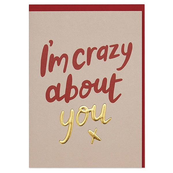 I'm Crazy About You Card