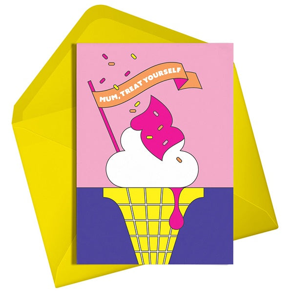 Mum Treat Yourself Neon Ice Cream Card