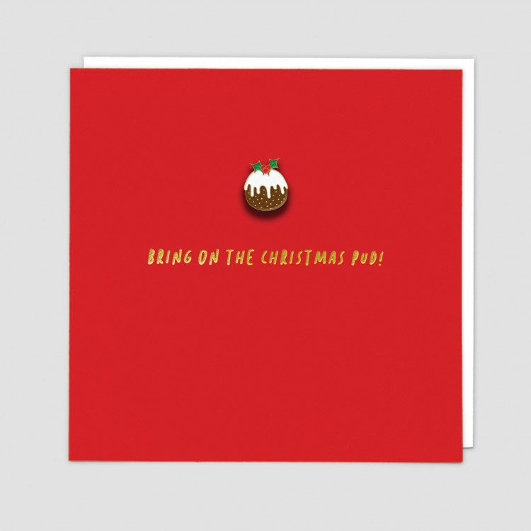 Bring on the Christmas Pud Enamel Pin Badge Card