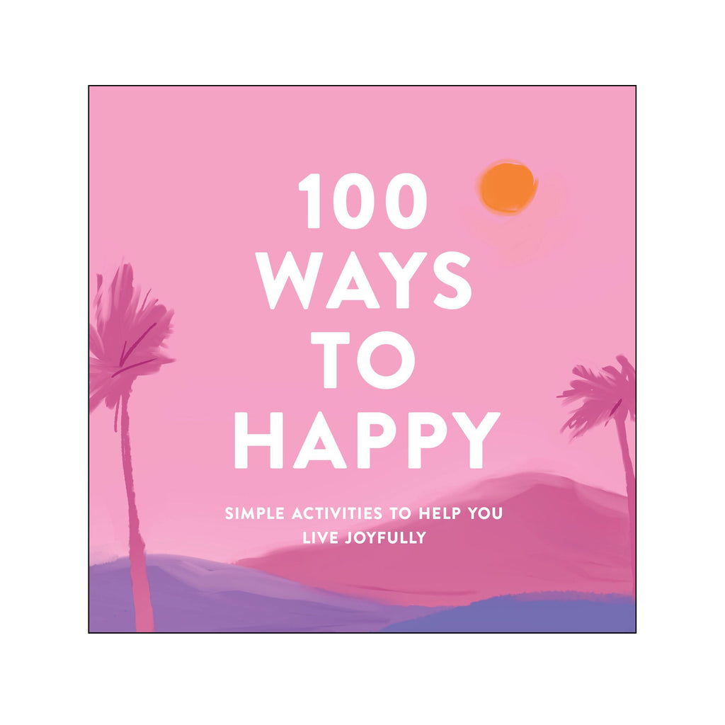 100 Ways to Happy