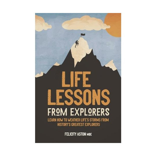 Life Lessons from Explorers