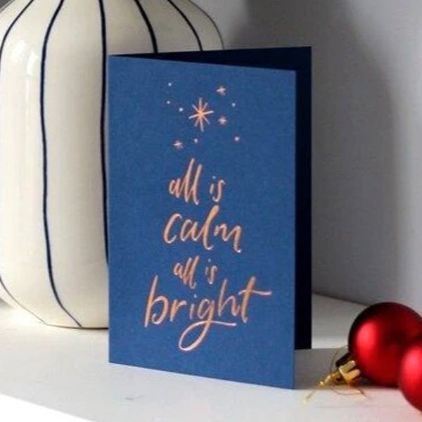 All is Calm All is Bright Foiled Card