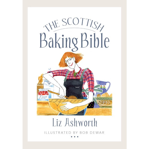 Scottish Baking Bible