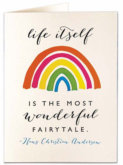 Life Itself Is The Most Wonderful Fairytale Card