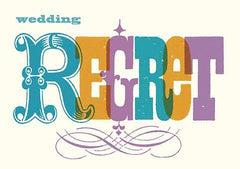 Wedding Regret Typography Card