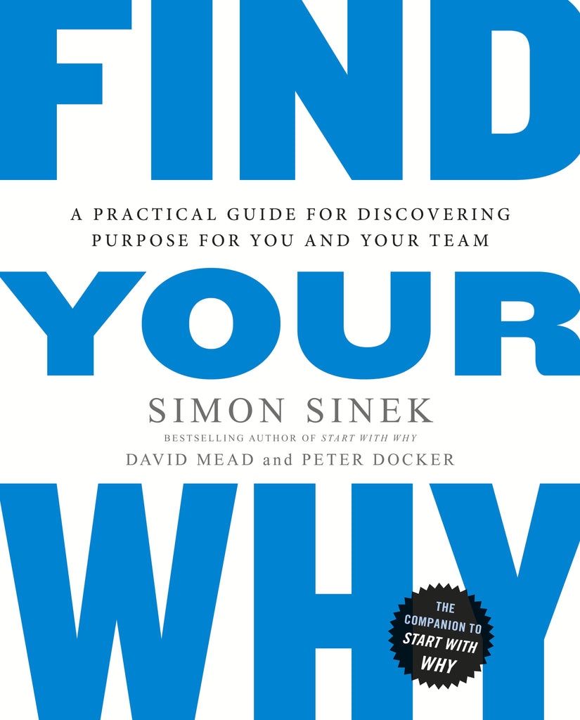 Find Your Why Simon Sinek