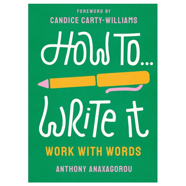 How to Write It: Work With Words