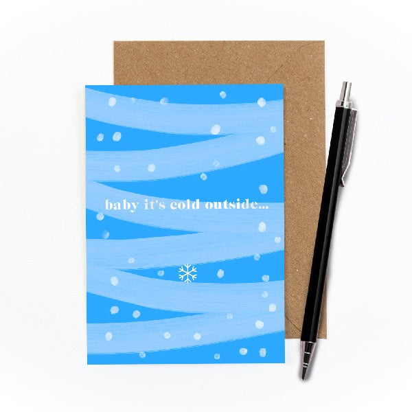 Baby, It's Cold Outside Card