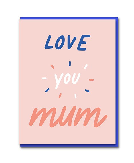 Love You Mum Mother's Day Card