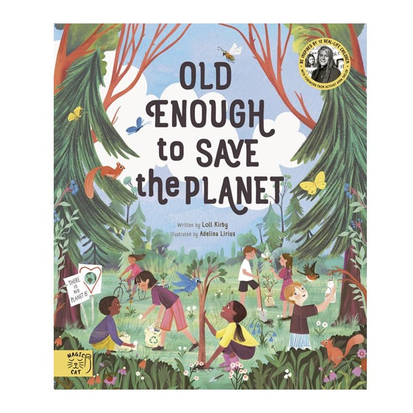 Old Enough To Save The Planet Book