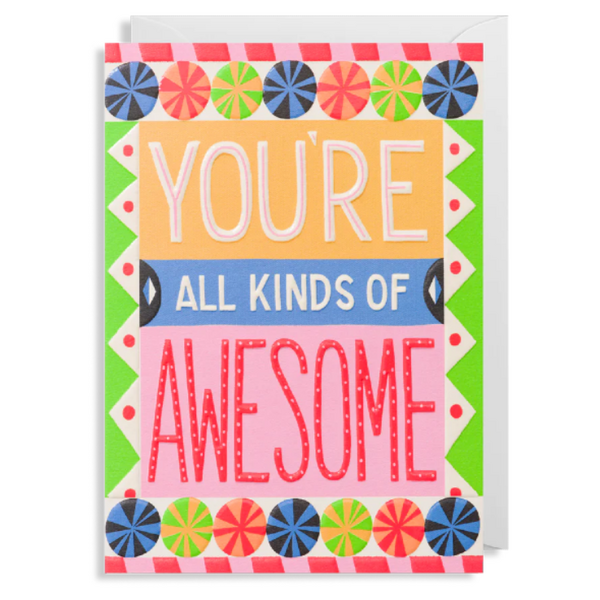 You're All Kinds Of Awesome Card by Ruby Taylor - Paper Tiger