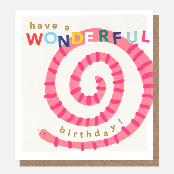 Have A Wonderful Birthday Worm Card