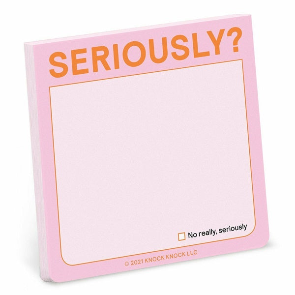 Seriously? Sticky Notes