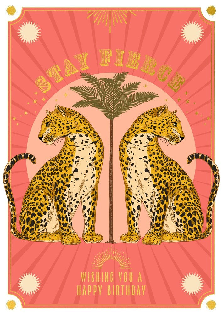 Stay Fierce Leopard Birthday Card