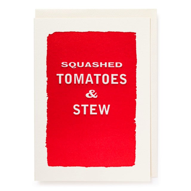 Squashed Tomatoes Card